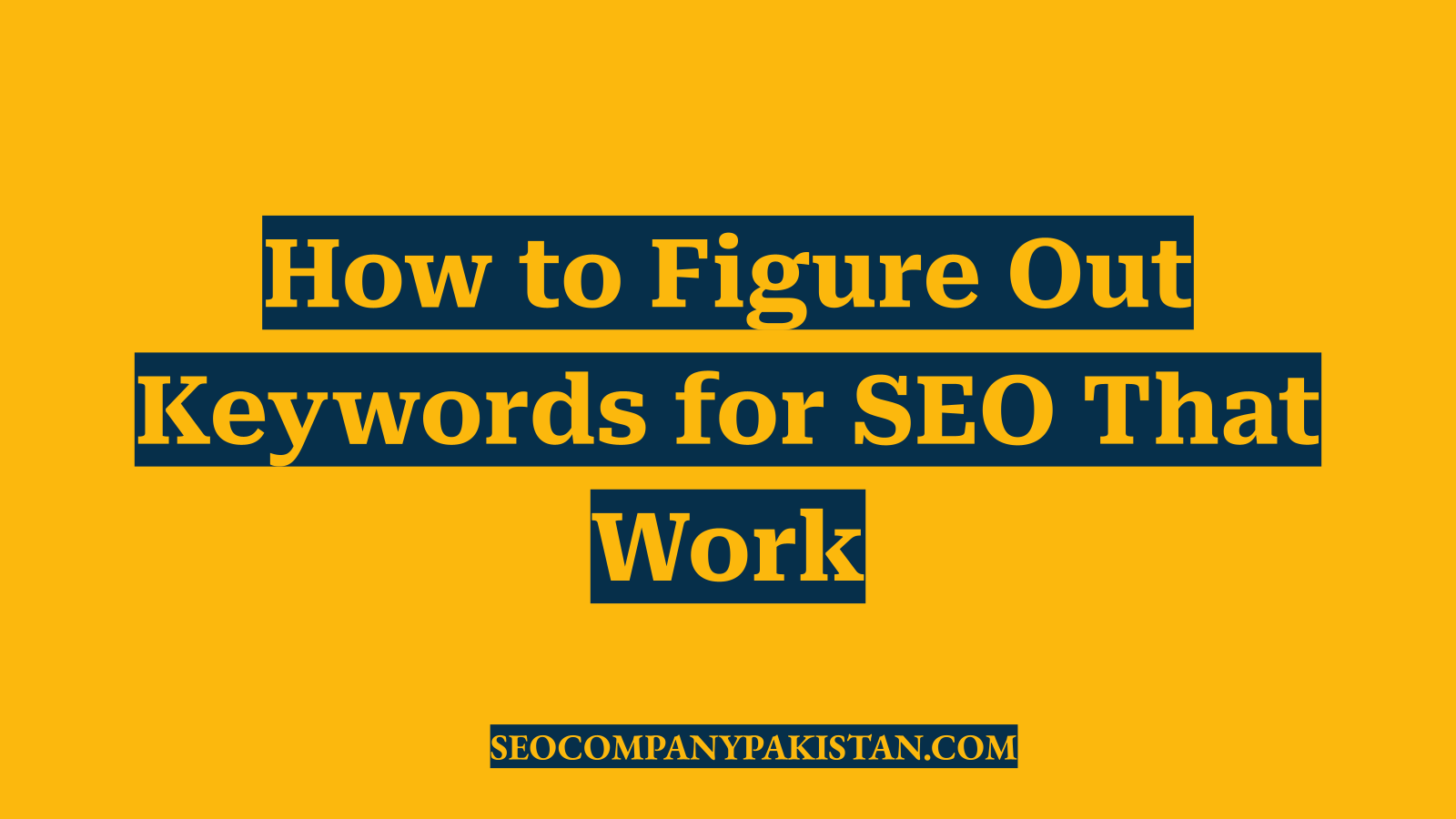 How to Figure Out Keywords for SEO That Work