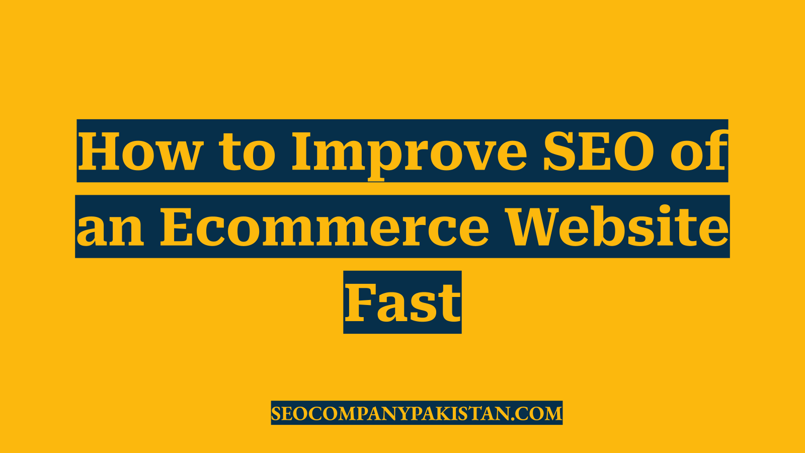 How to Improve SEO of an Ecommerce Website Fast