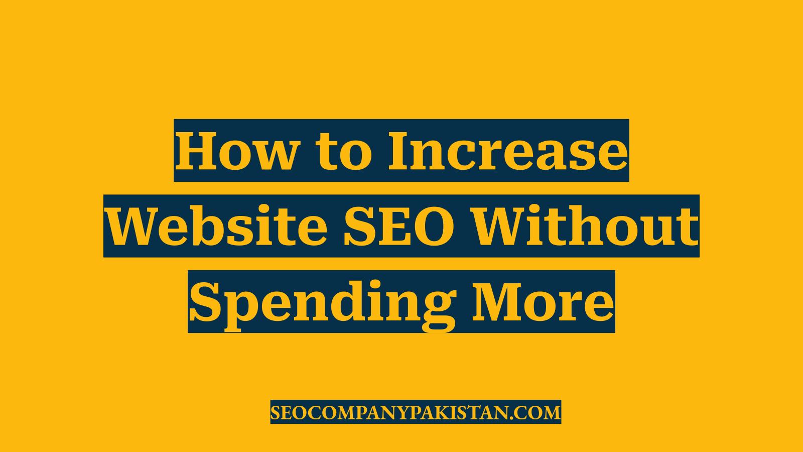 How to Increase Website SEO Without Spending More