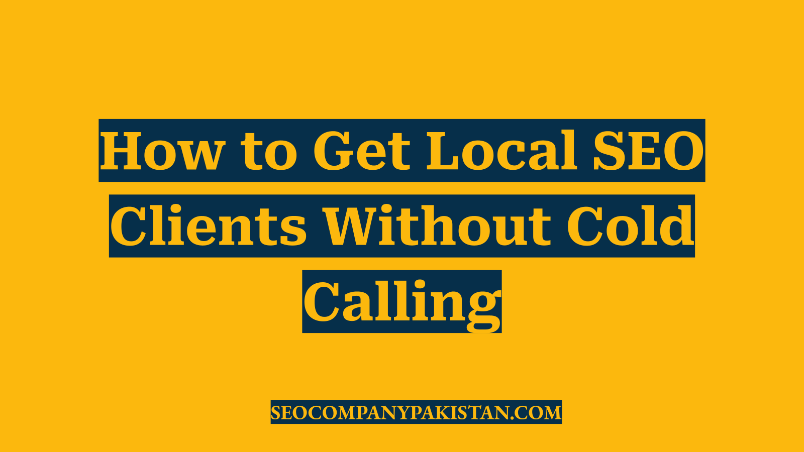 How to Get Local SEO Clients Without Cold Calling