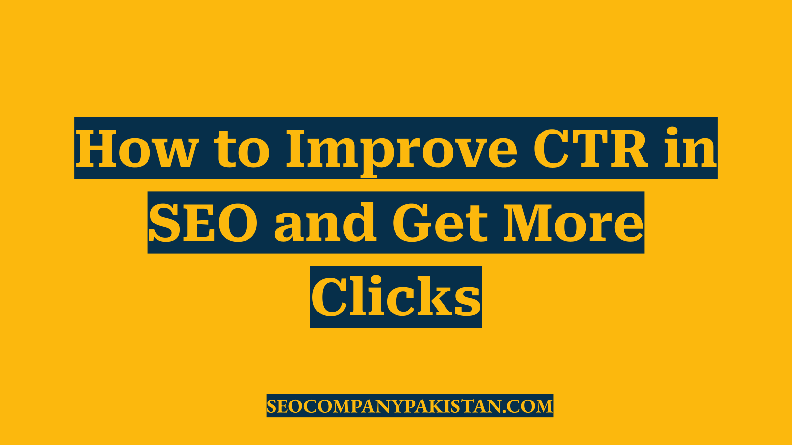 How to Improve CTR in SEO and Get More Clicks