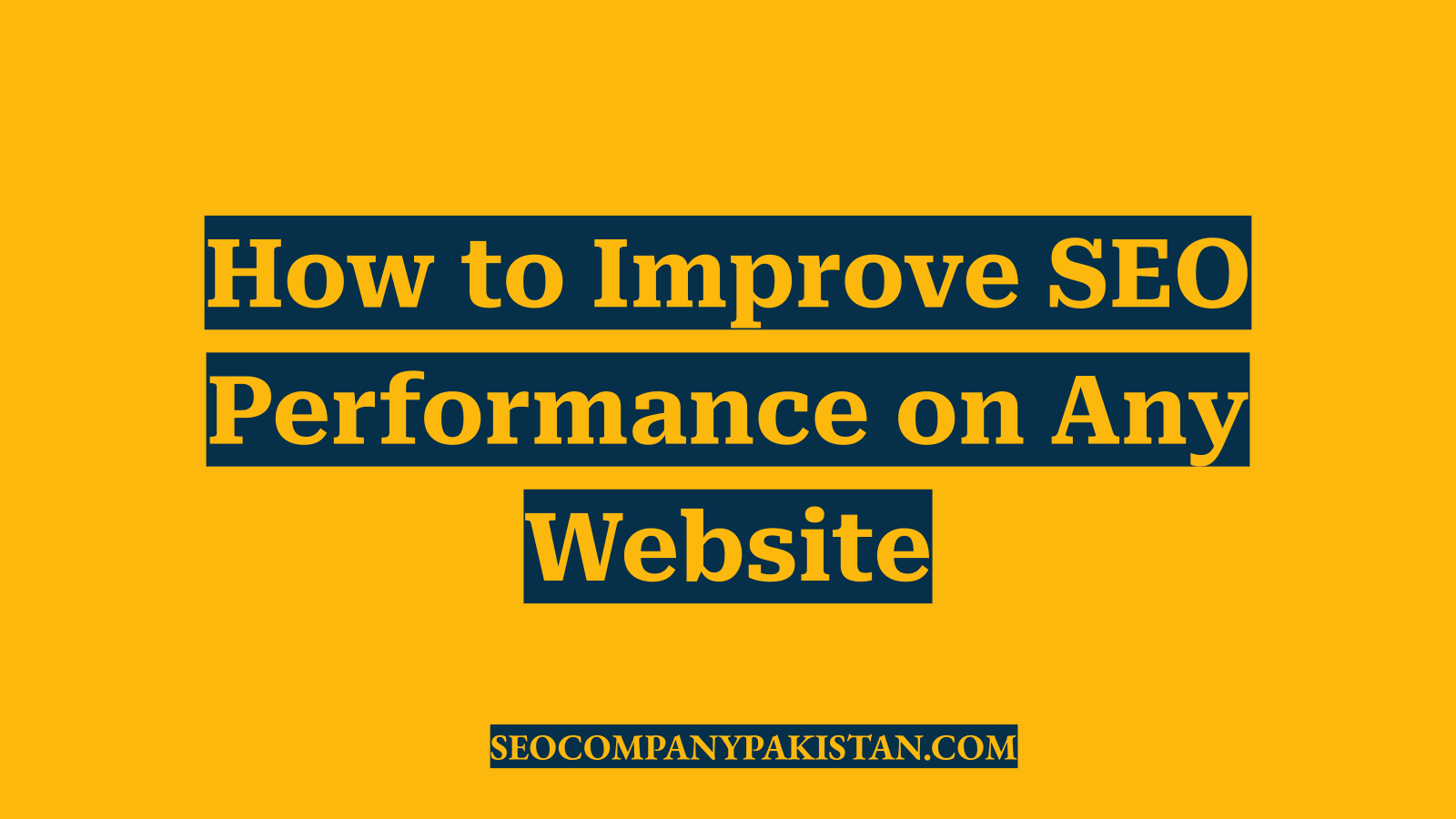How to Improve SEO Performance on Any Website