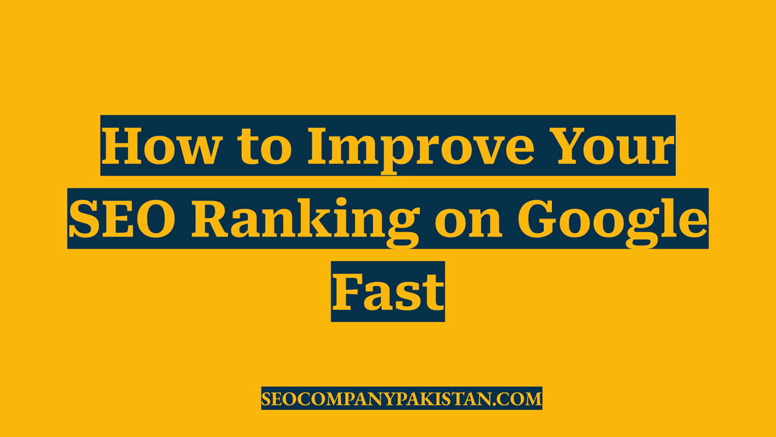 How to Improve Your SEO Ranking on Google Fast