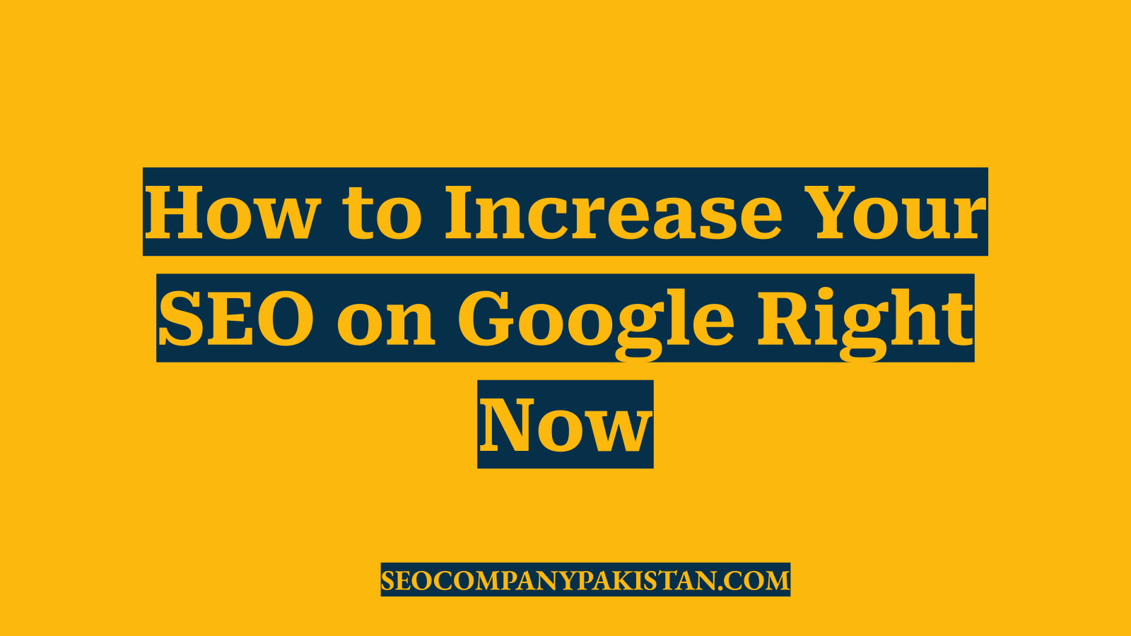 How to Increase Your SEO on Google Right Now