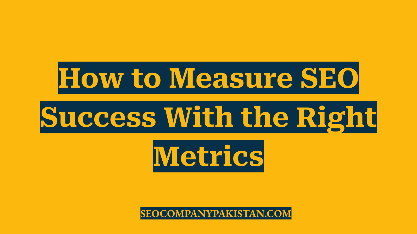 How to Measure SEO Success With the Right Metrics