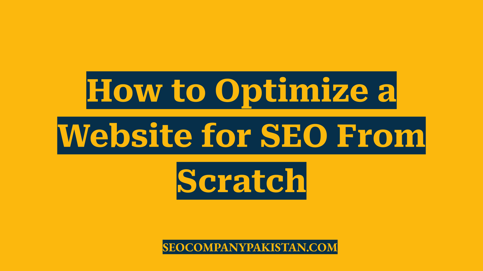 How to Optimize a Website for SEO From Scratch