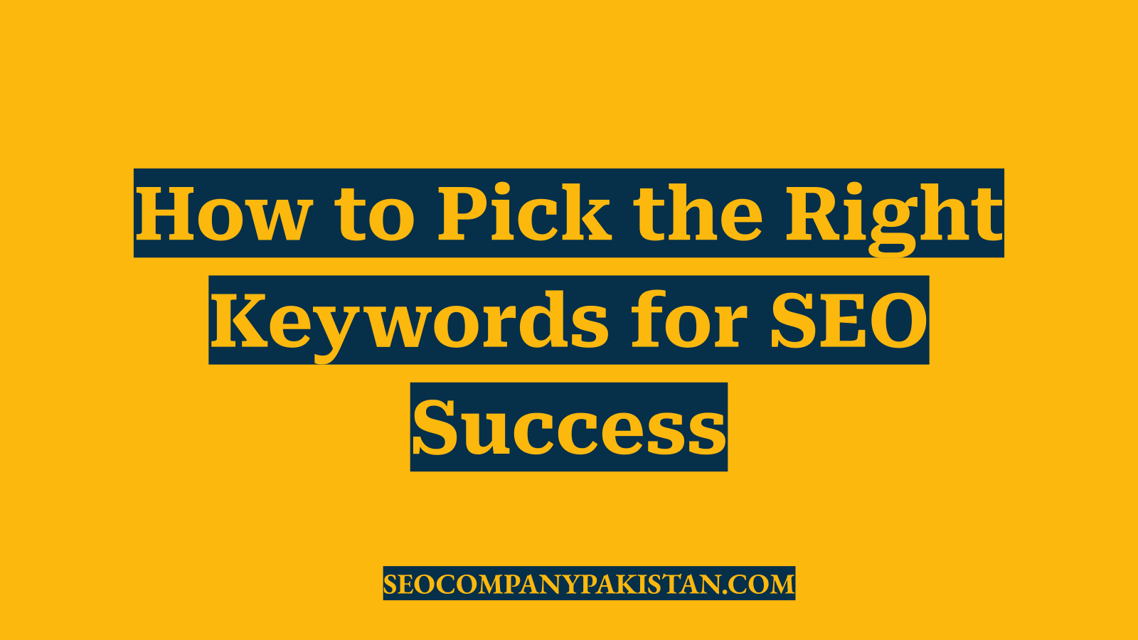 How to Pick the Right Keywords for SEO Success