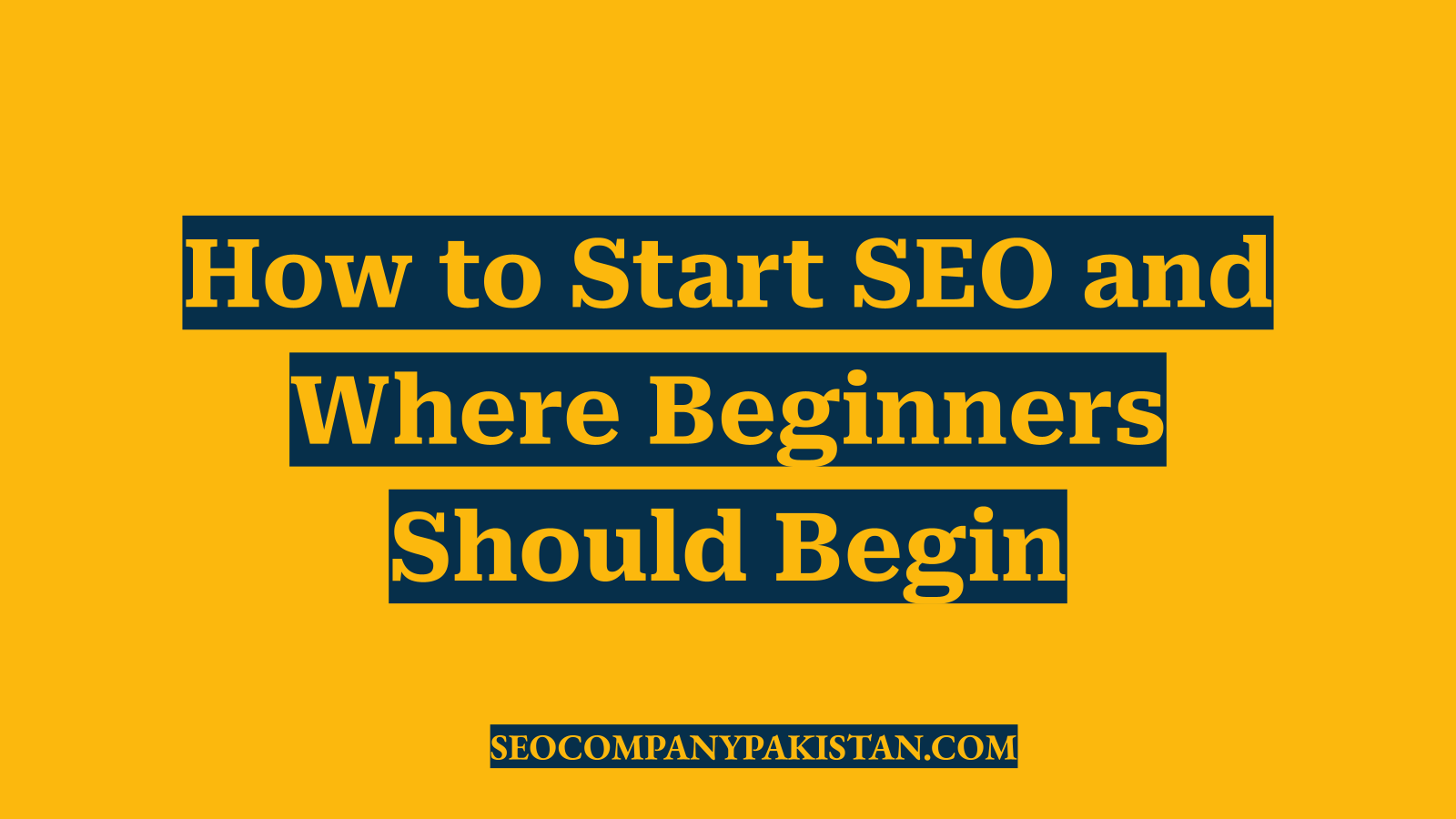 How to Start SEO and Where Beginners Should Begin