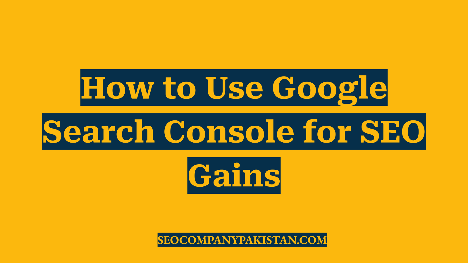 How to Use Google Search Console for SEO Gains