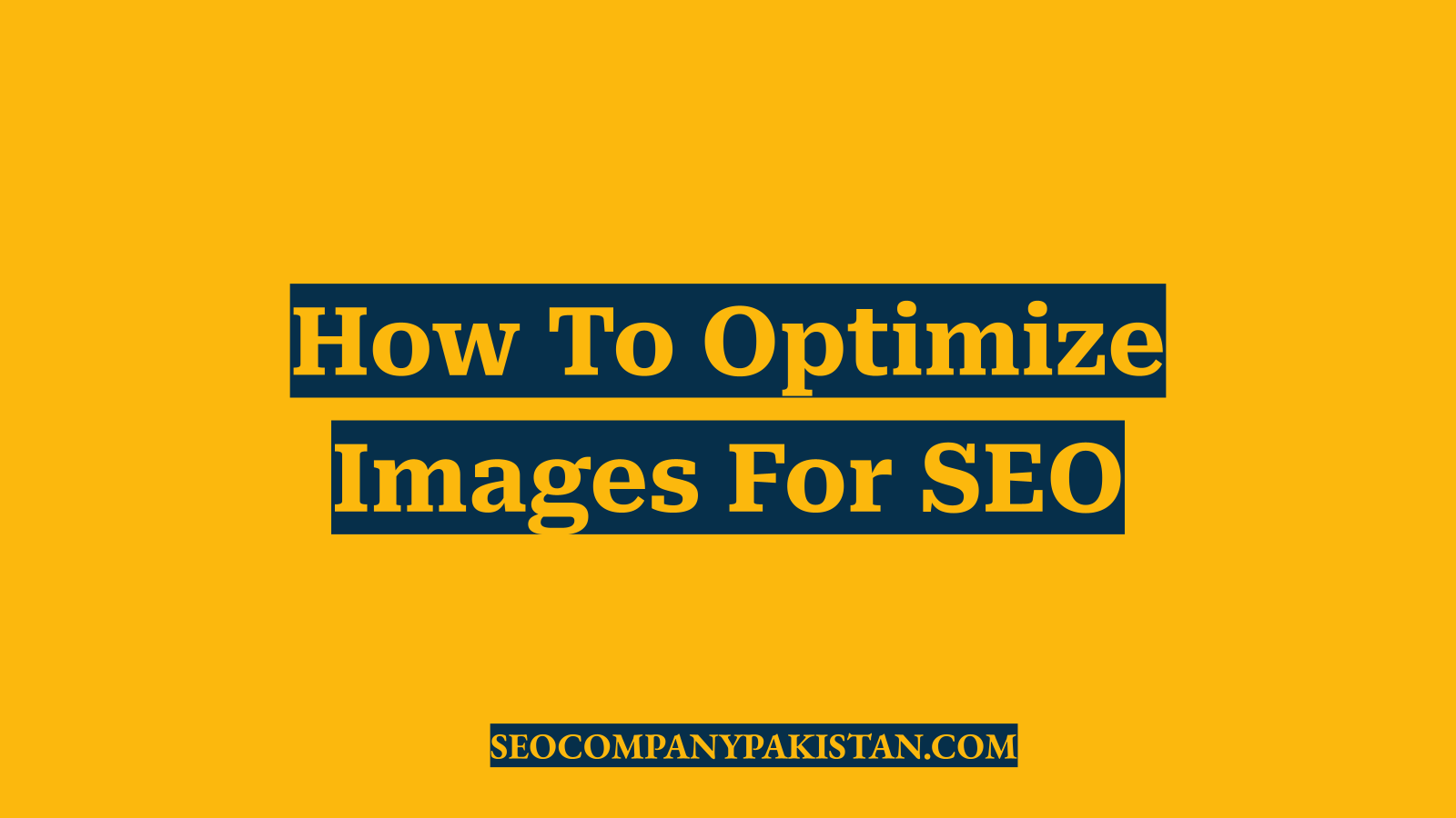 How To Optimize Images For SEO