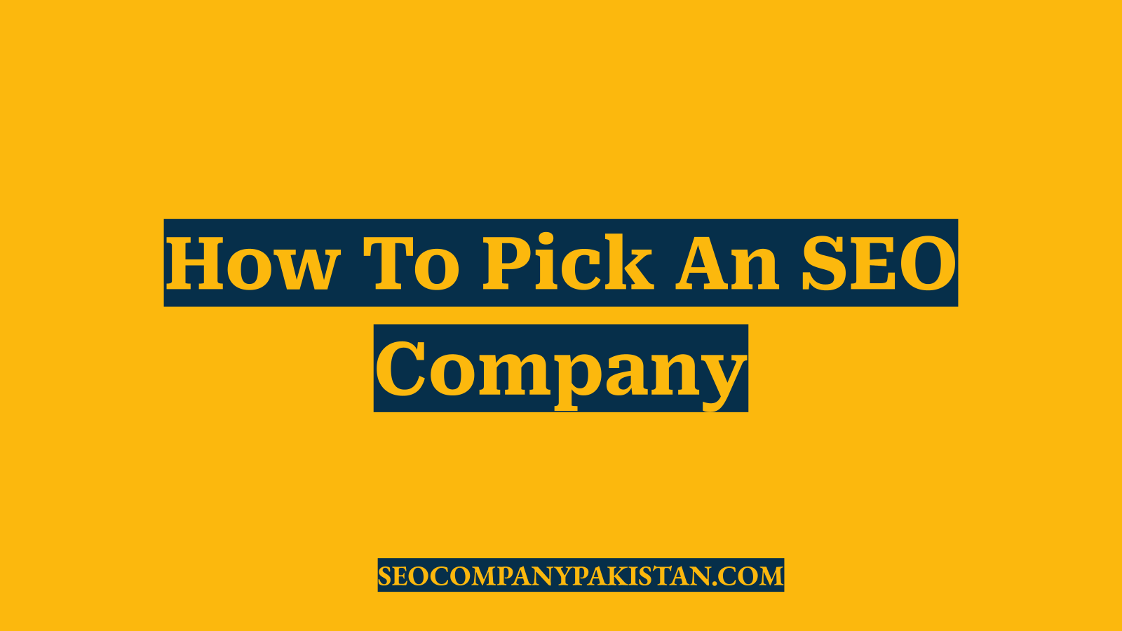 How To Pick An SEO Company