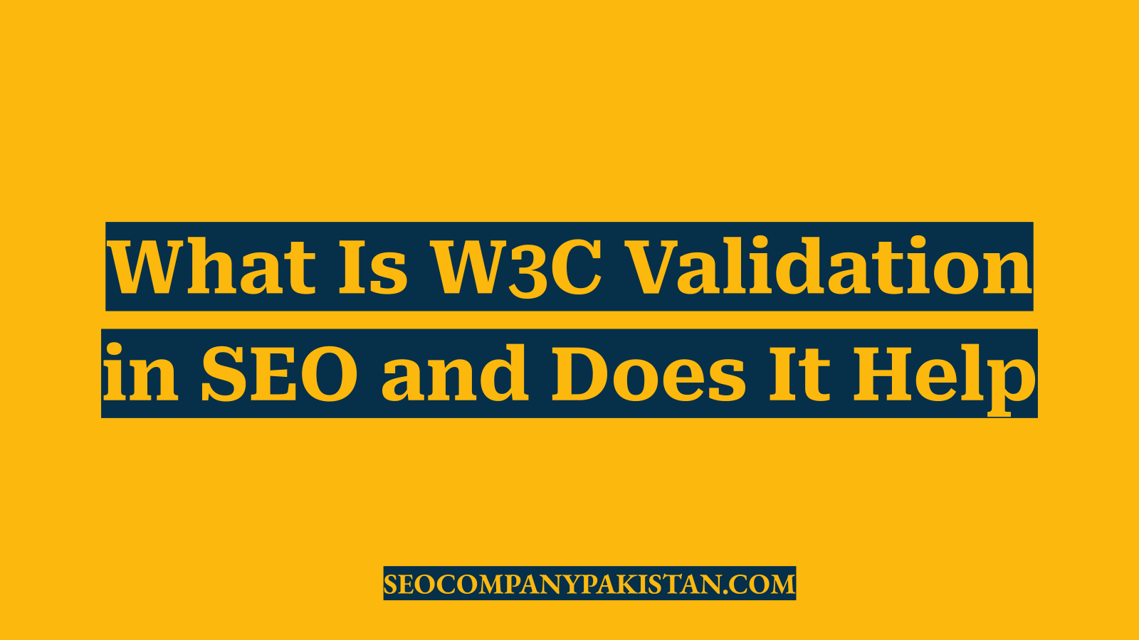 What Is W3C Validation in SEO and Does It Help