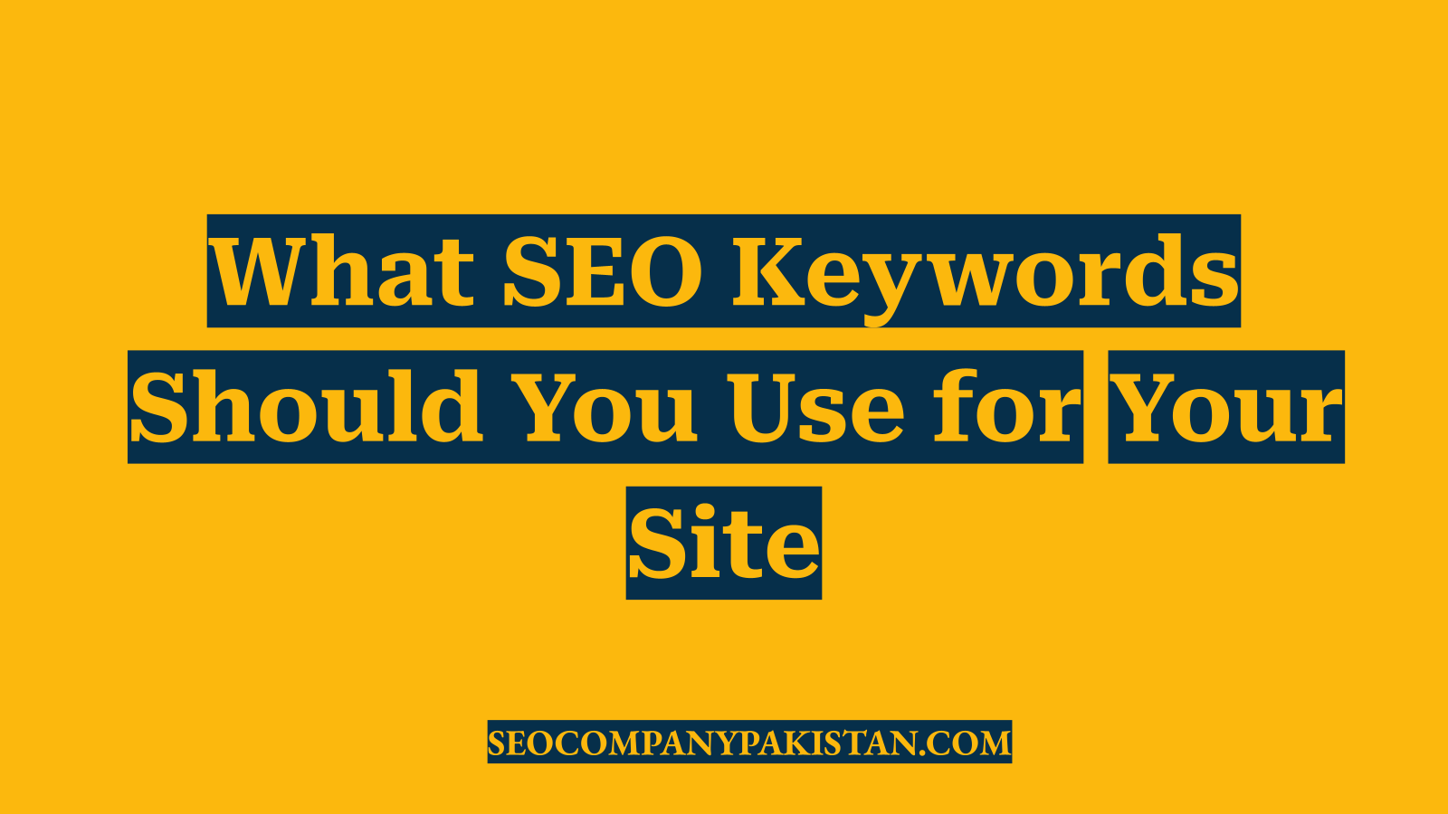 What SEO Keywords Should You Use for Your Site
