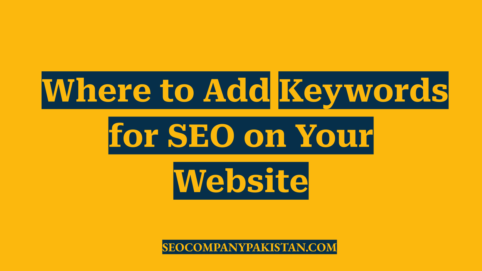 Where to Add Keywords for SEO on Your Website