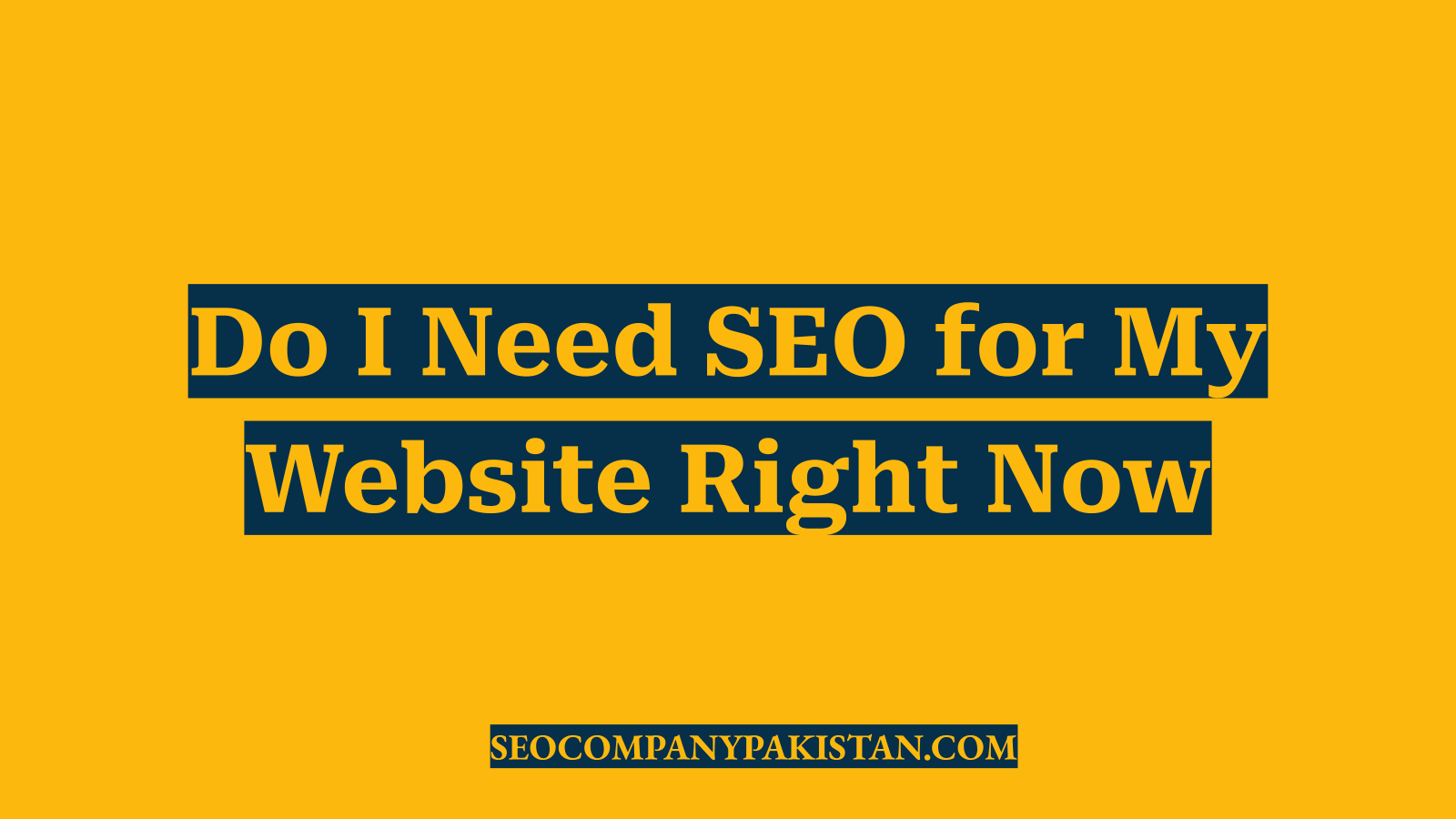 Do I Need SEO for My Website Right Now