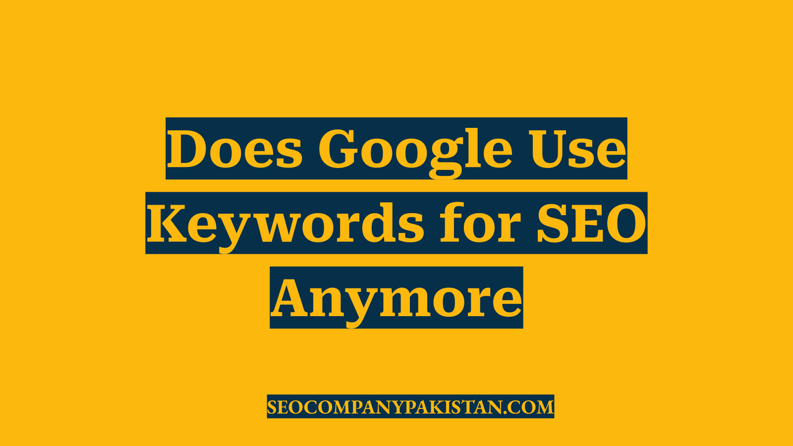 Does Google Use Keywords for SEO Anymore