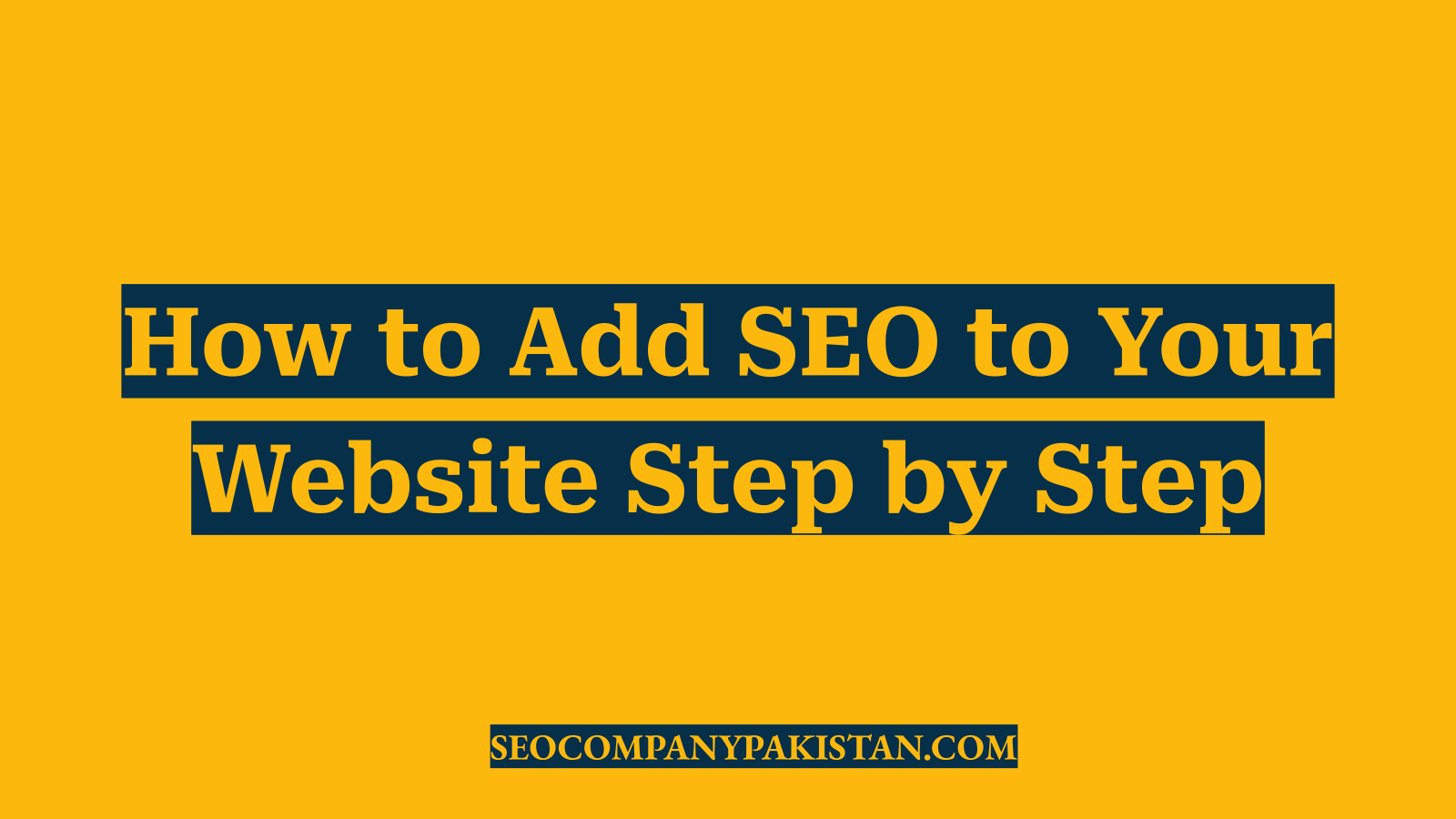 How to Add SEO to Your Website Step by Step