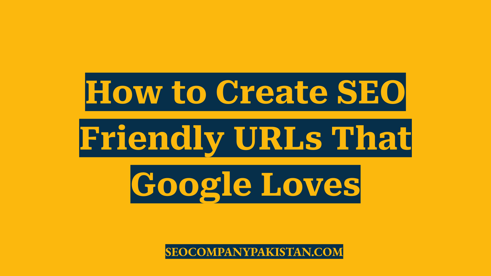 How to Create SEO Friendly URLs That Google Loves
