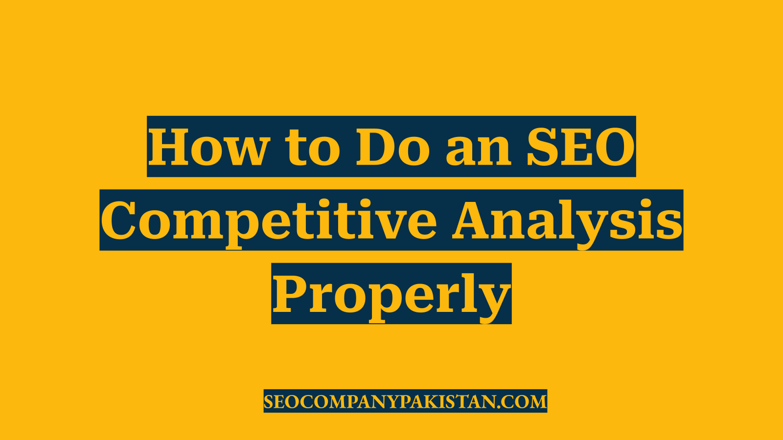 How to Do an SEO Competitive Analysis Properly