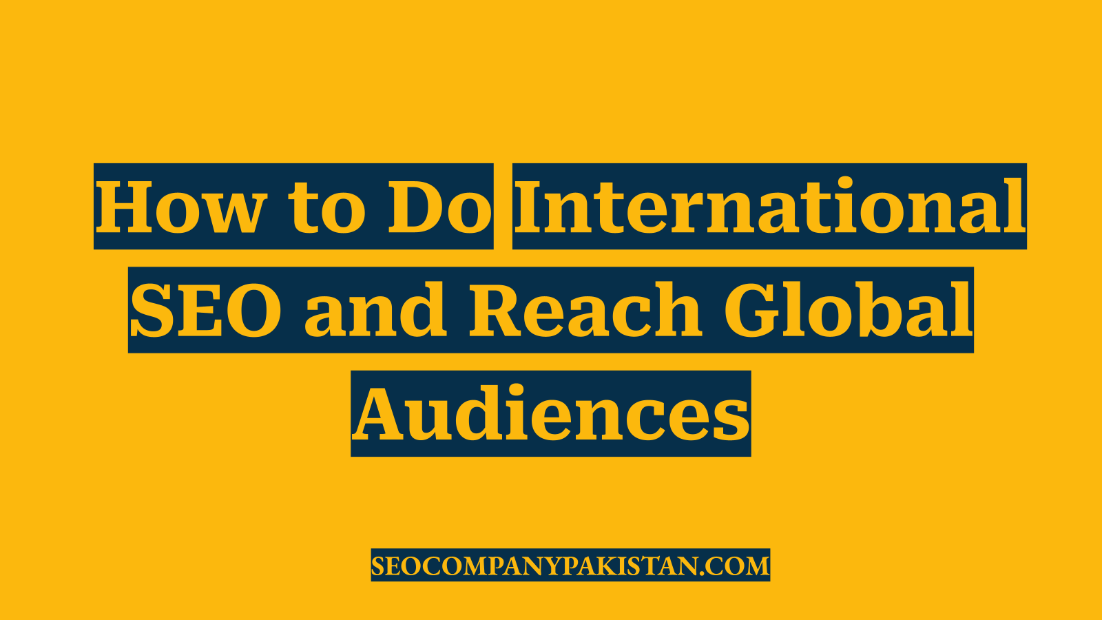 How to Do International SEO and Reach Global Audiences