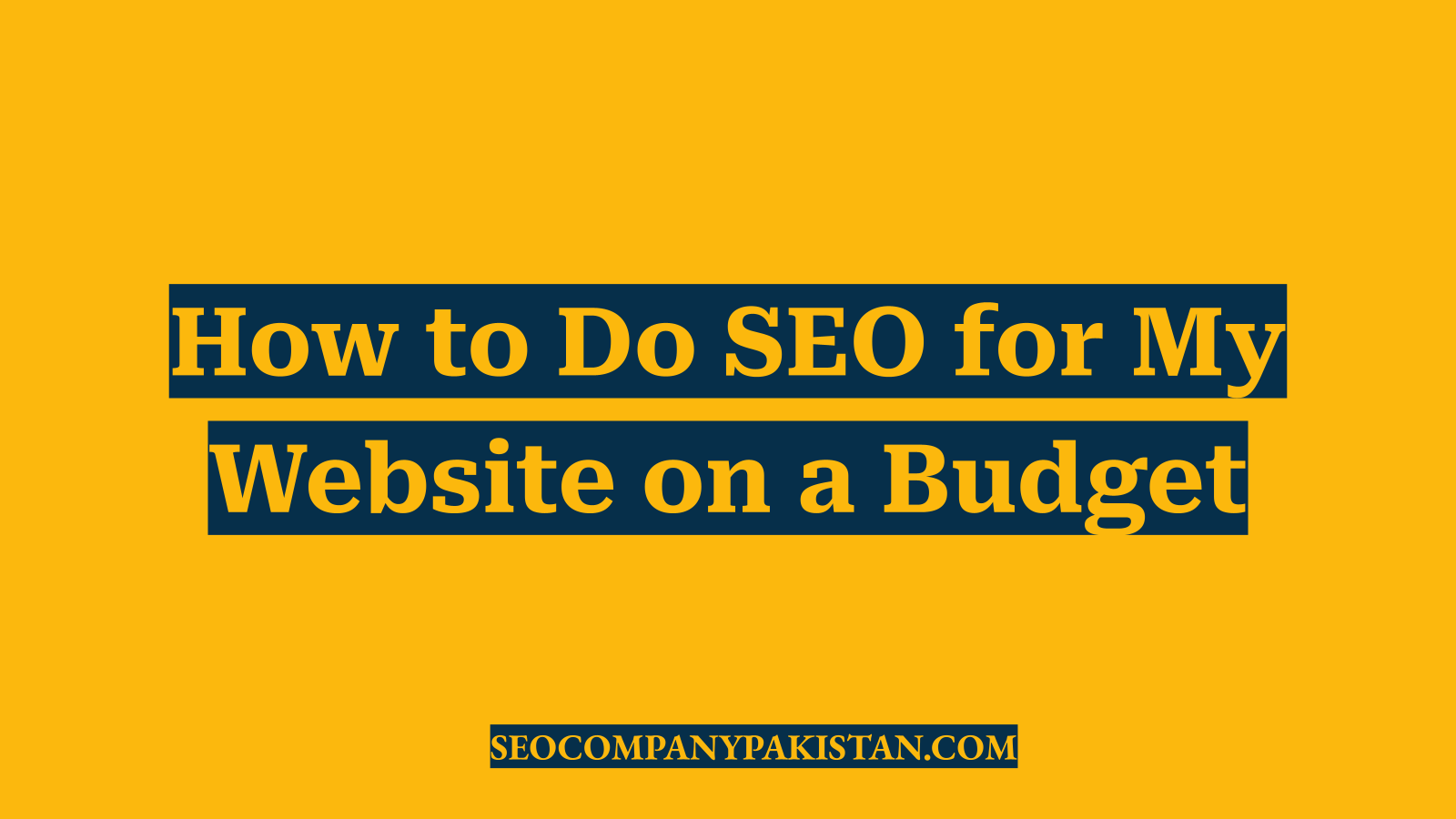 How to Do SEO for My Website on a Budget
