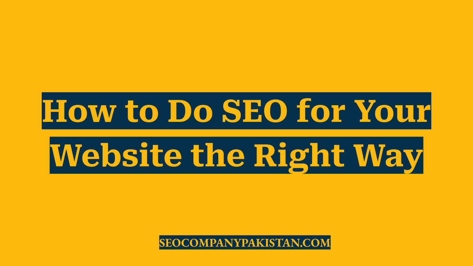 How to Do SEO for Your Website the Right Way