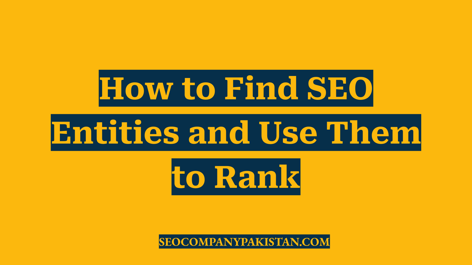 How to Find SEO Entities and Use Them to Rank