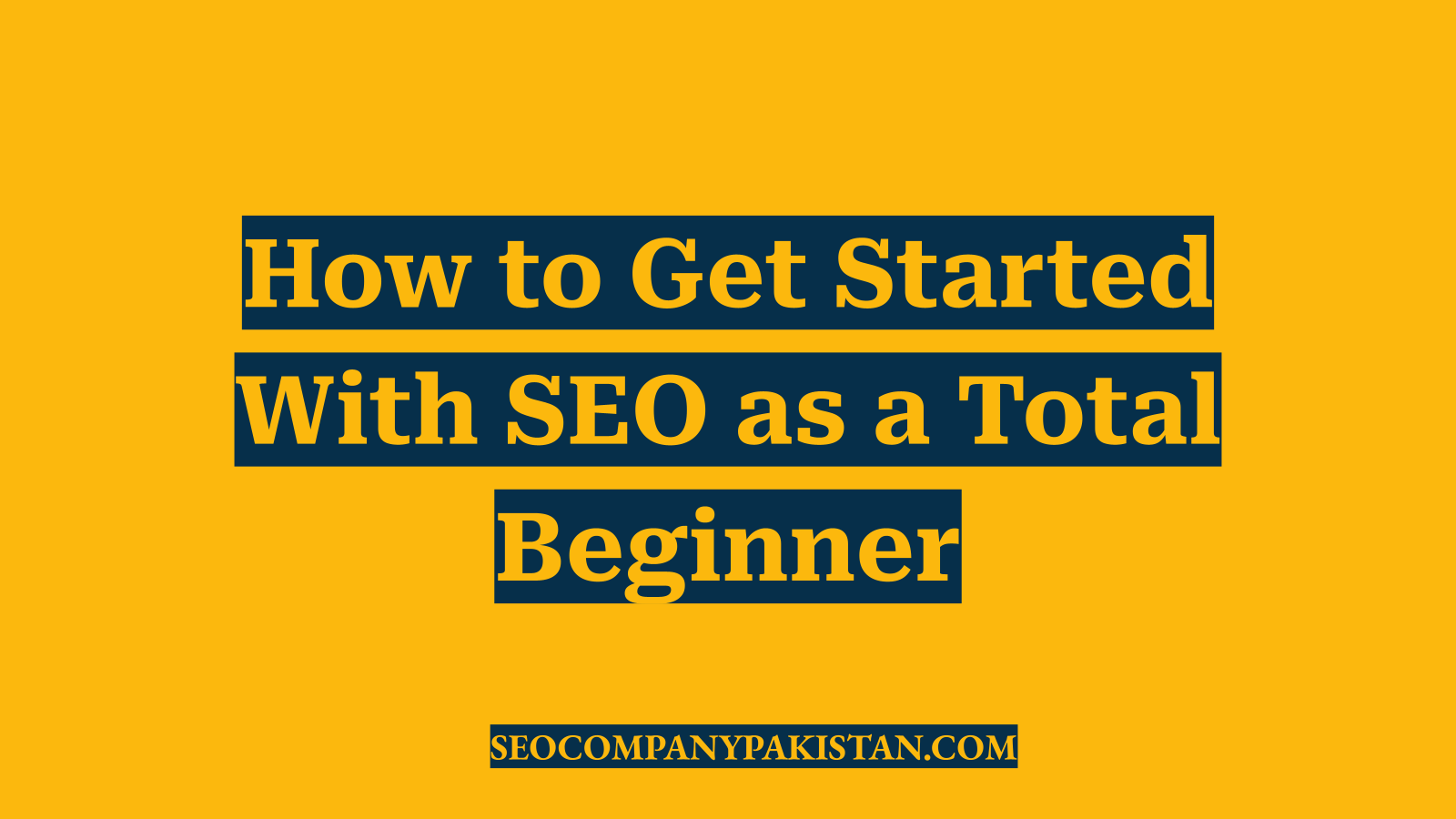 How to Get Started With SEO as a Total Beginner