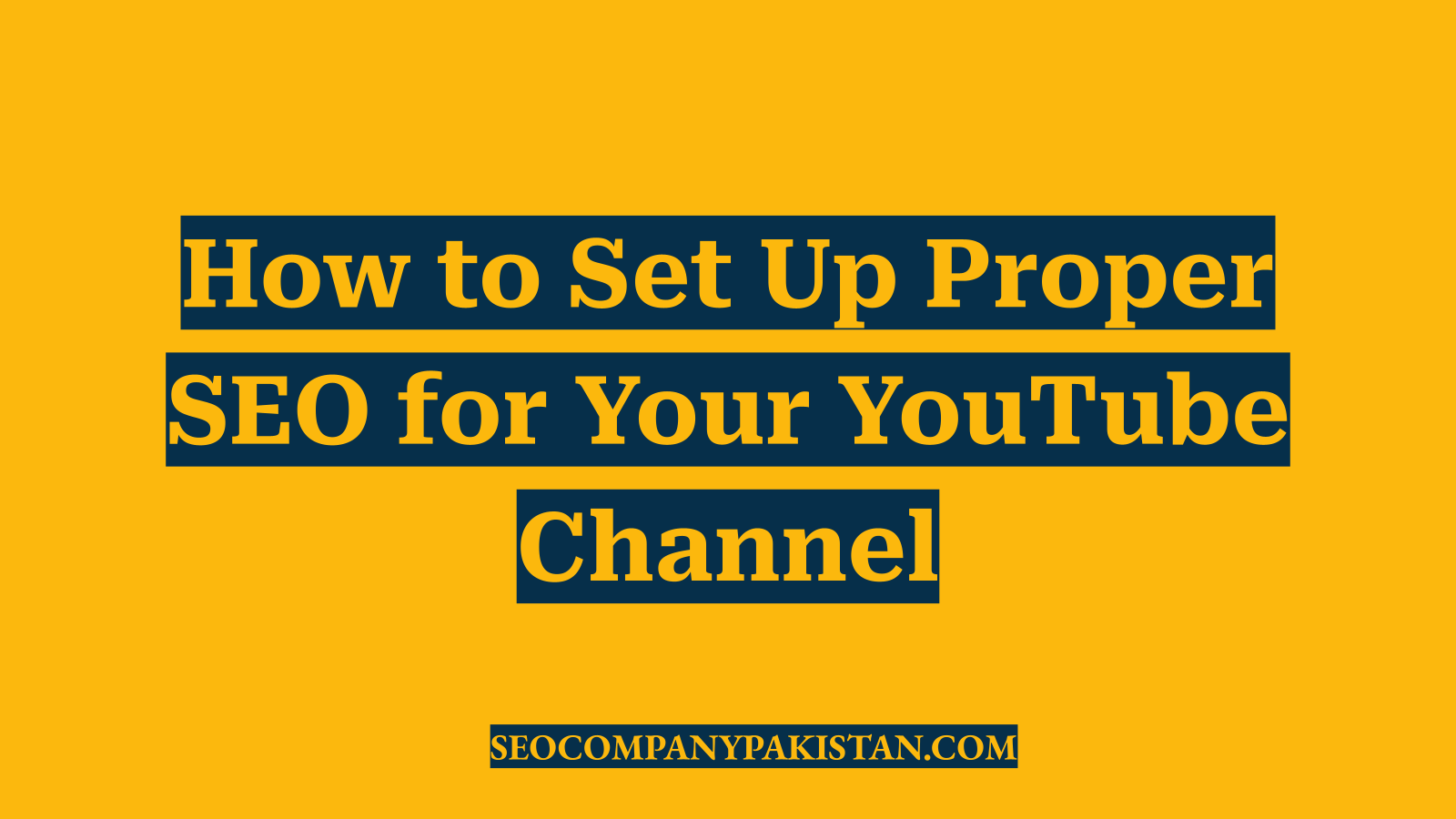 How to Set Up Proper SEO for Your YouTube Channel