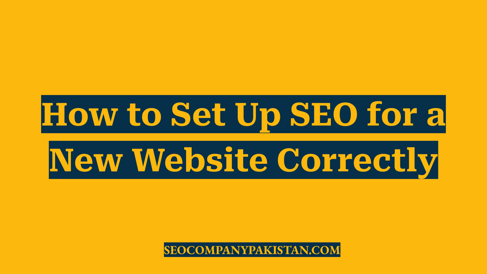 How to Set Up SEO for a New Website Correctly
