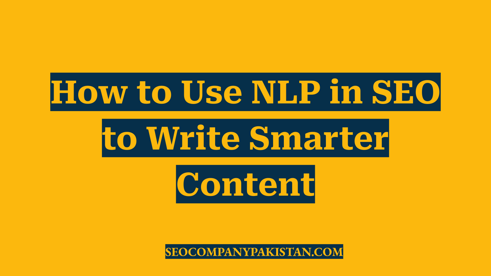 How to Use NLP in SEO to Write Smarter Content