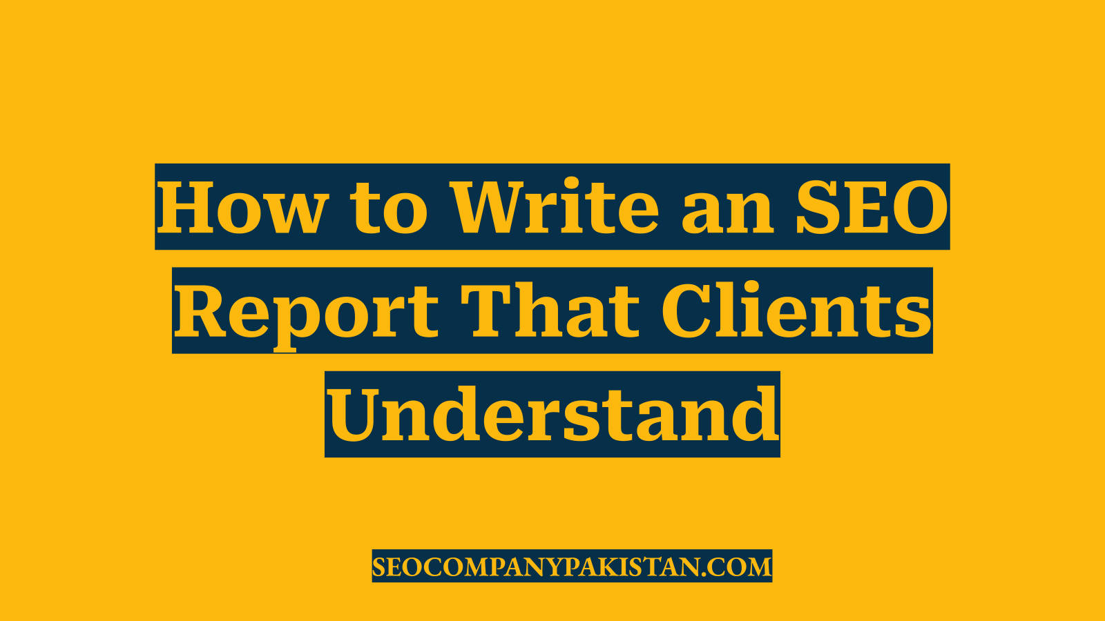 How to Write an SEO Report That Clients Understand
