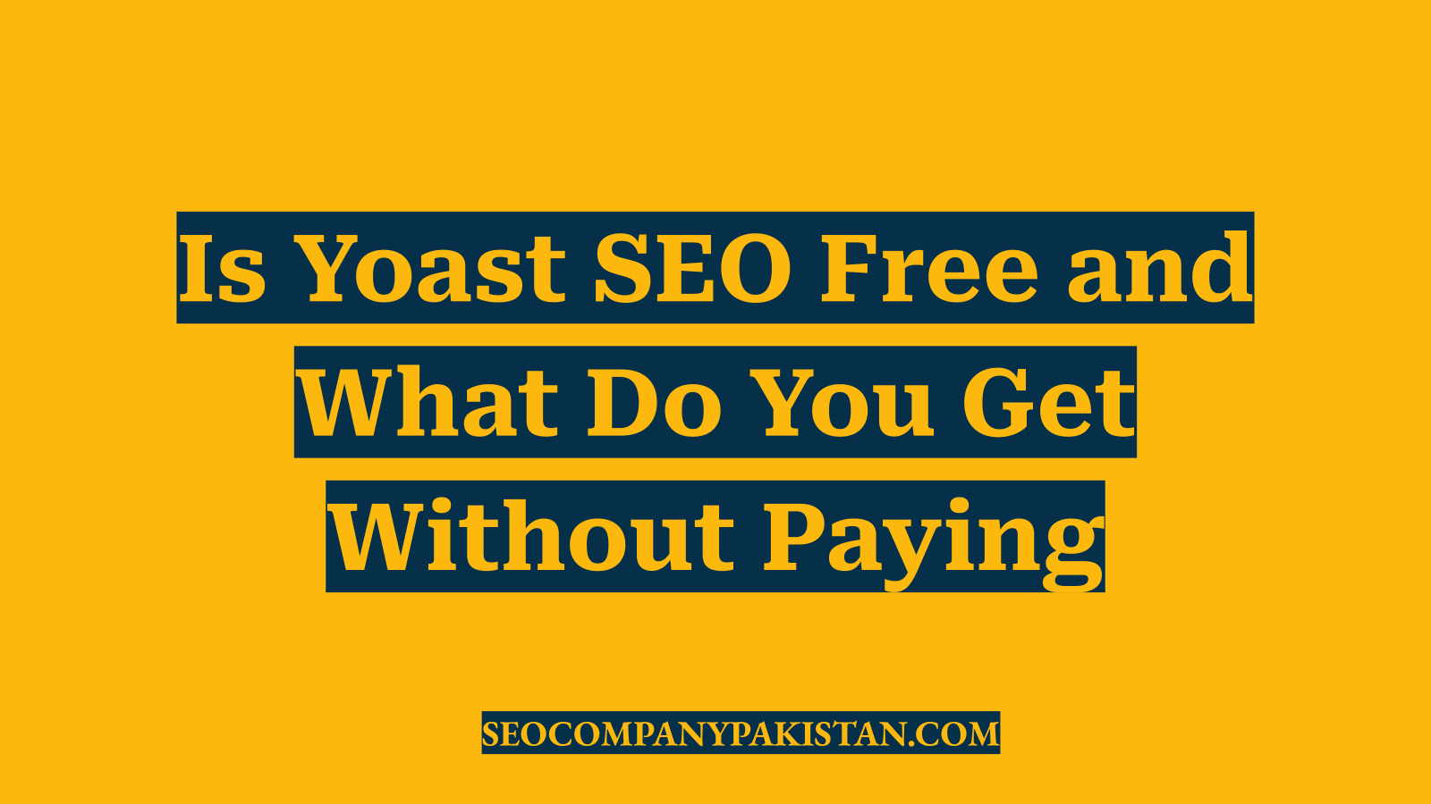 Is Yoast SEO Free and What Do You Get Without Paying