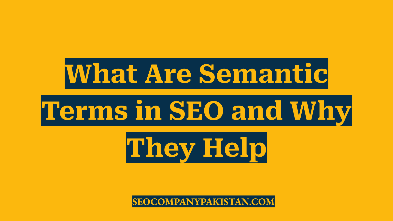 What Are Semantic Terms in SEO and Why They Help