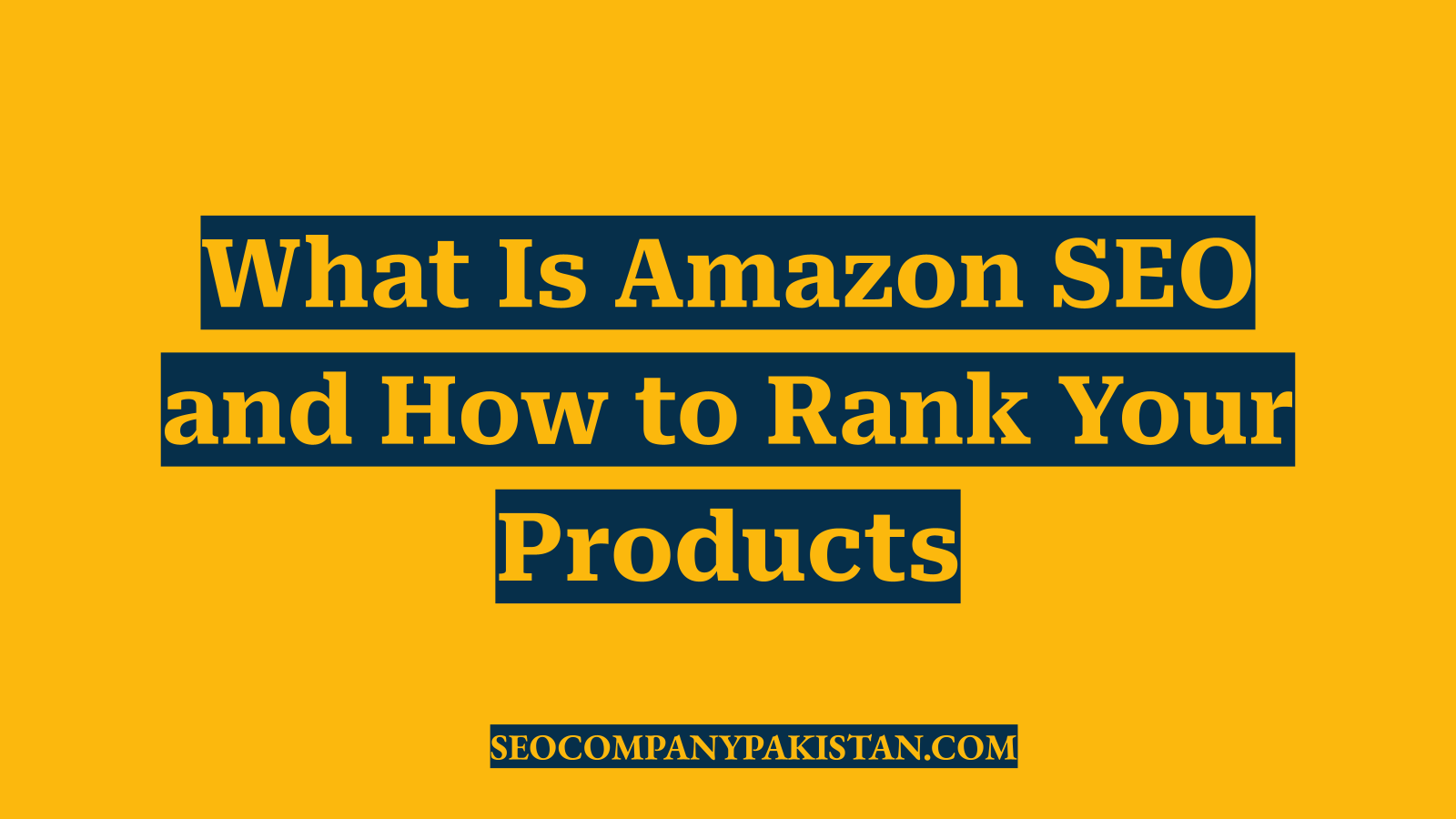 What Is Amazon SEO and How to Rank Your Products