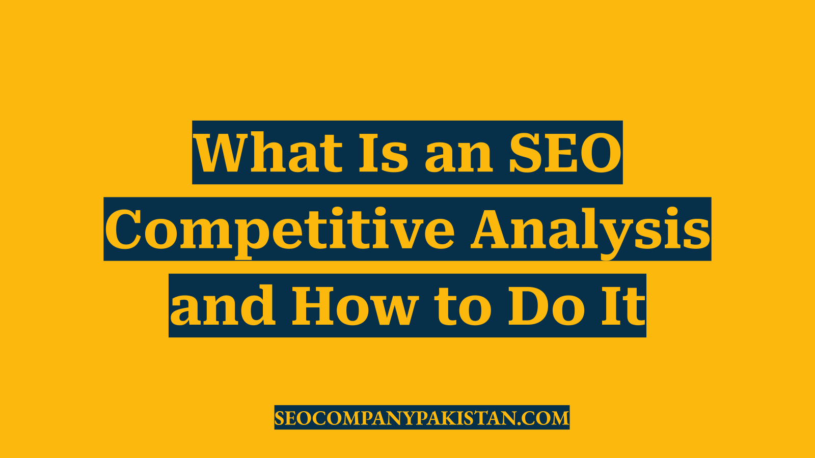 What Is an SEO Competitive Analysis and How to Do It
