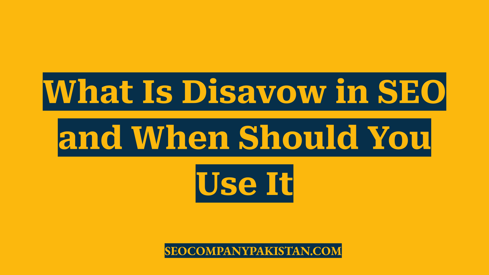 What Is Disavow in SEO and When Should You Use It