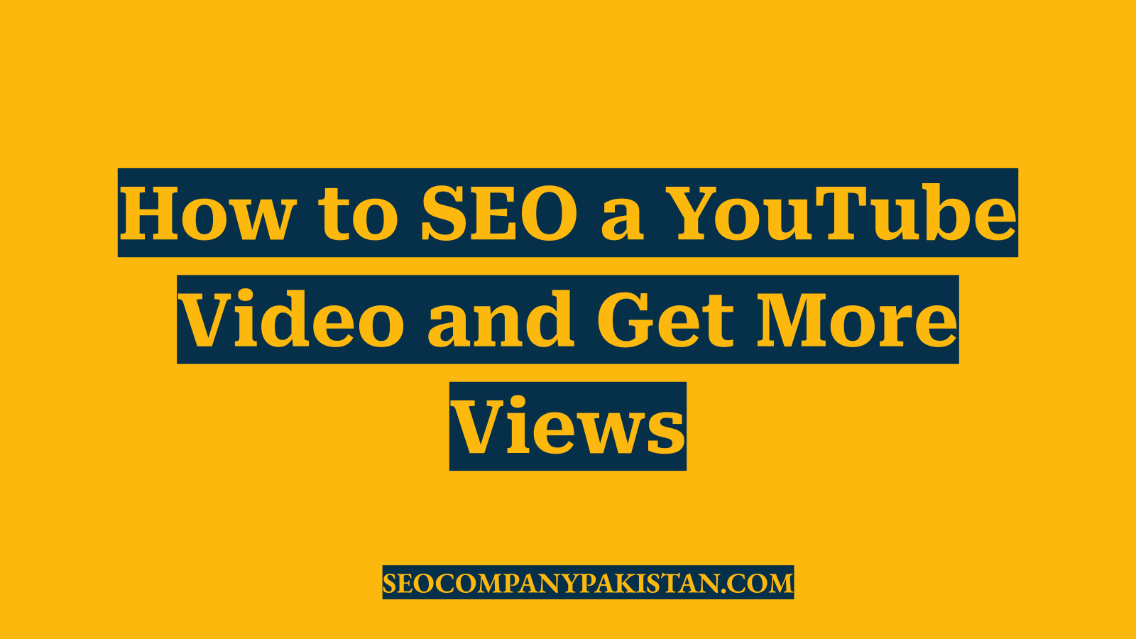 How to SEO a YouTube Video and Get More Views
